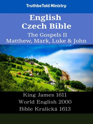 cover image of English Czech Bible--The Gospels II--Matthew, Mark, Luke & John